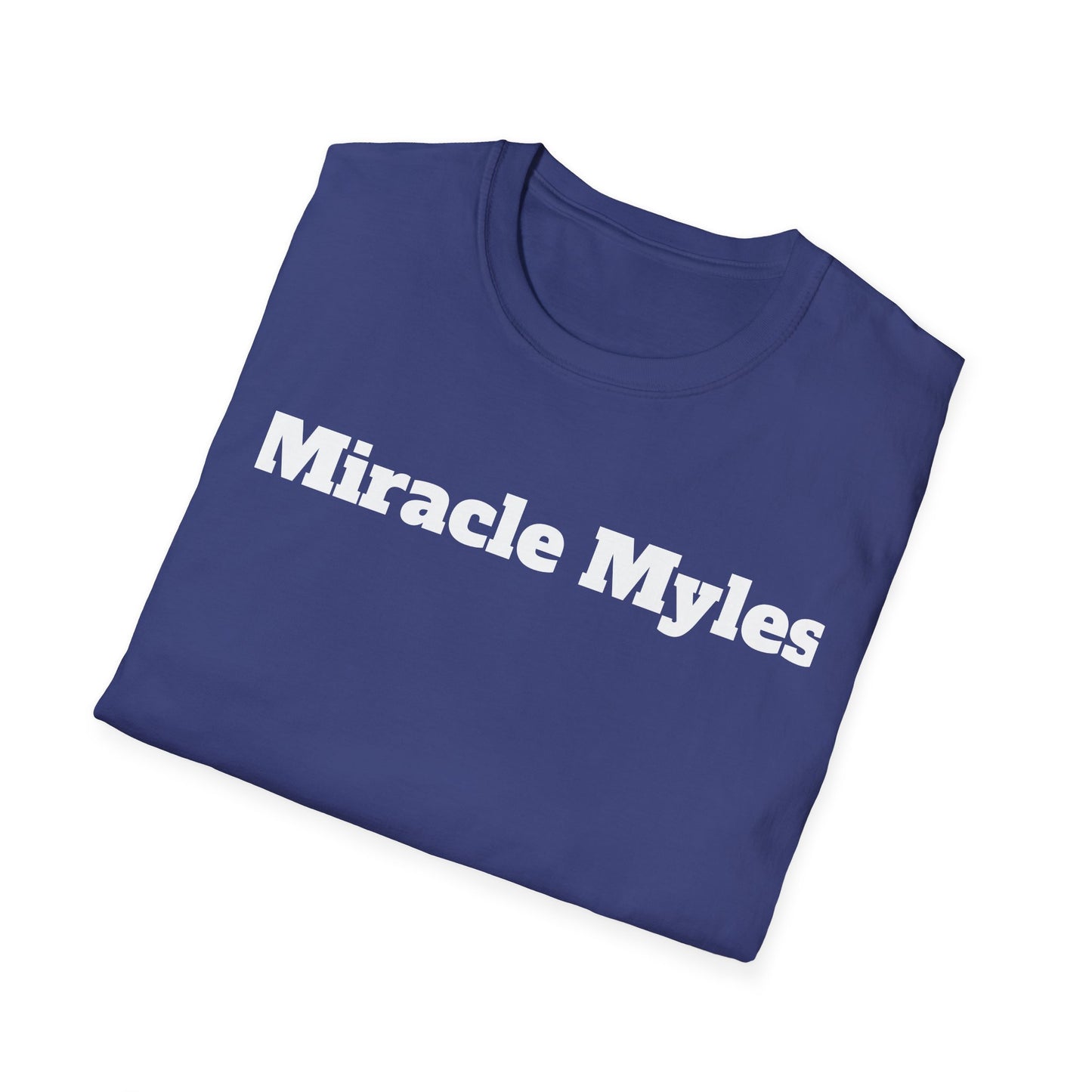 Miracle Myles unisex T-Shirt- no scripture