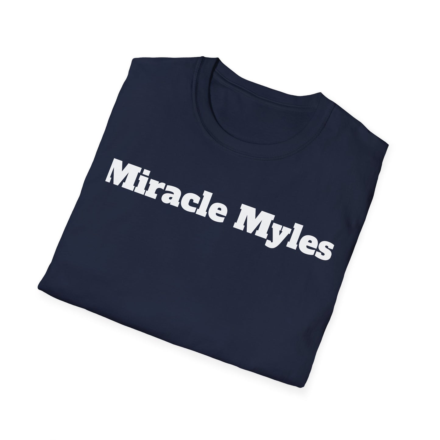 Miracle Myles Unisex T-Shirt W/ Scripture