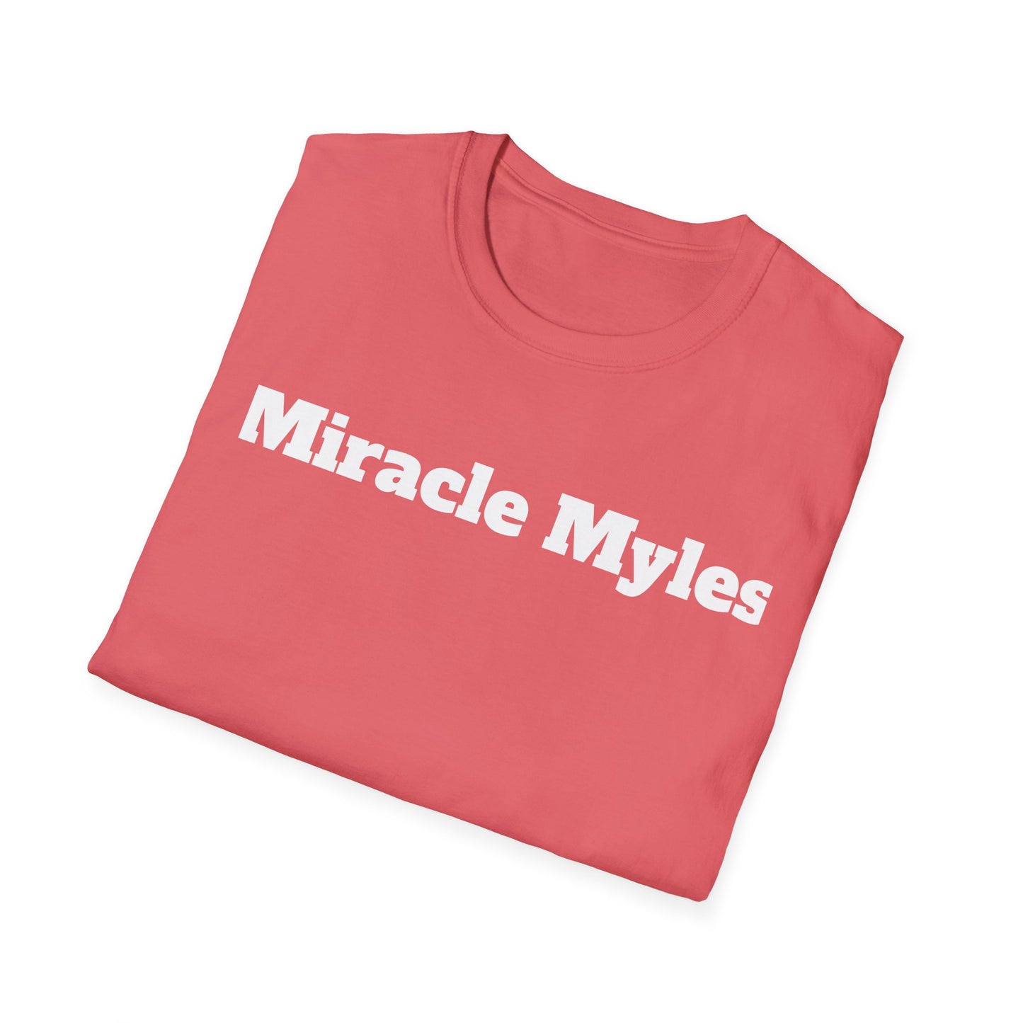 Miracle Myles unisex T-Shirt- no scripture