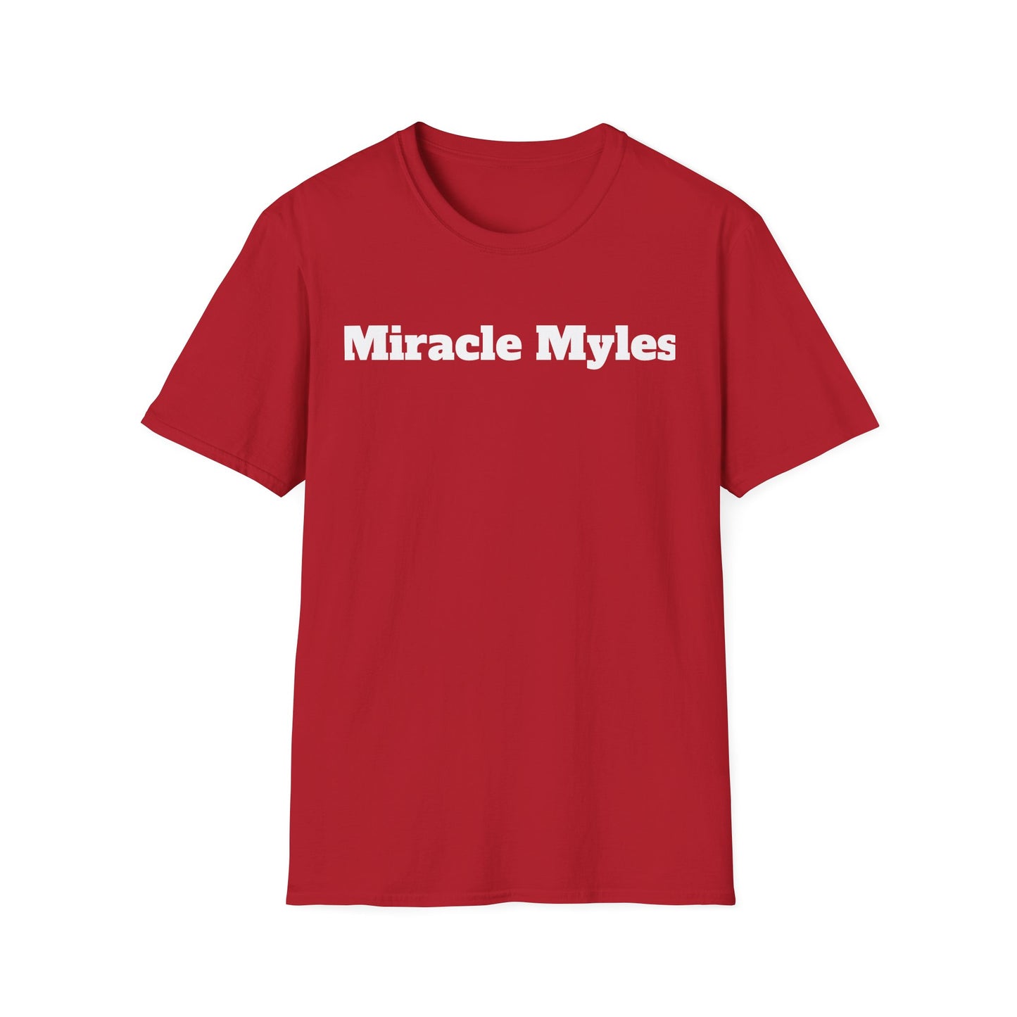 Miracle Myles unisex T-Shirt- no scripture