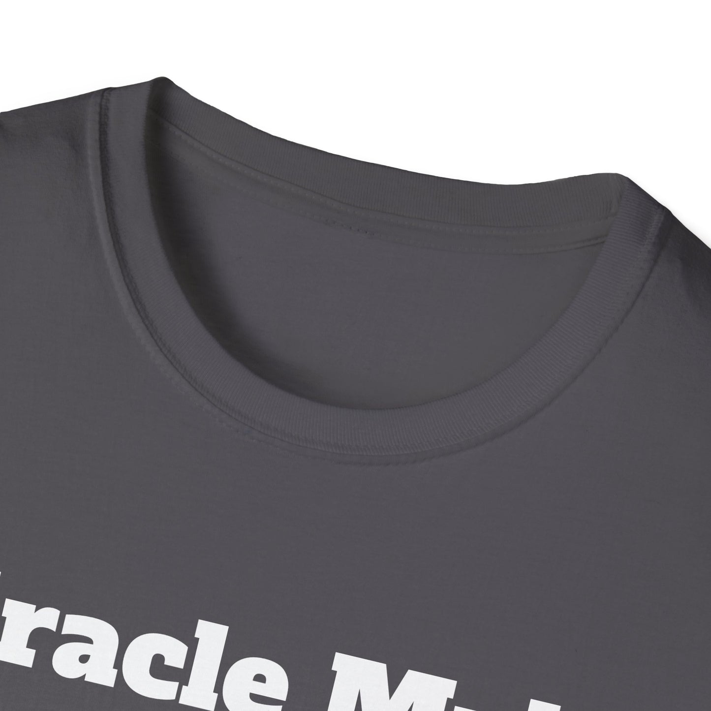 Miracle Myles unisex T-Shirt- no scripture