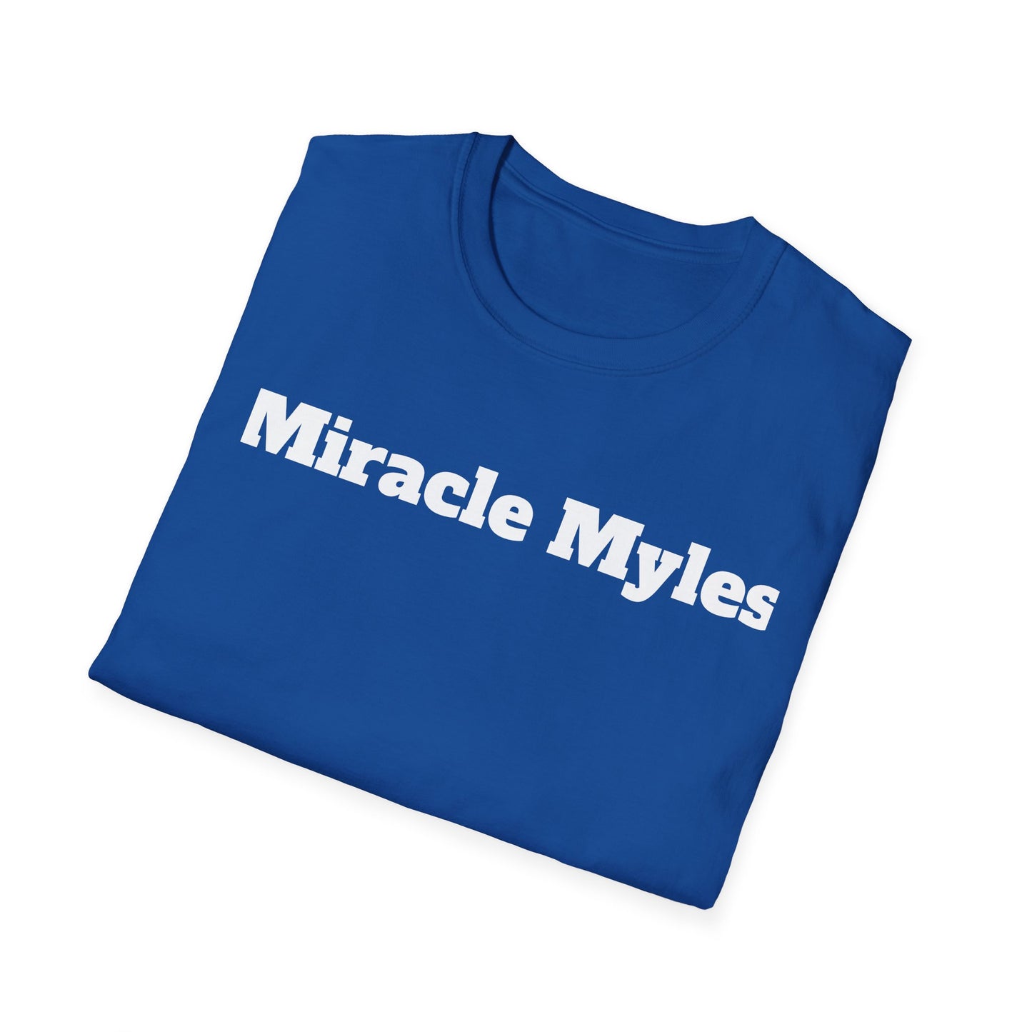 Miracle Myles unisex T-Shirt- no scripture