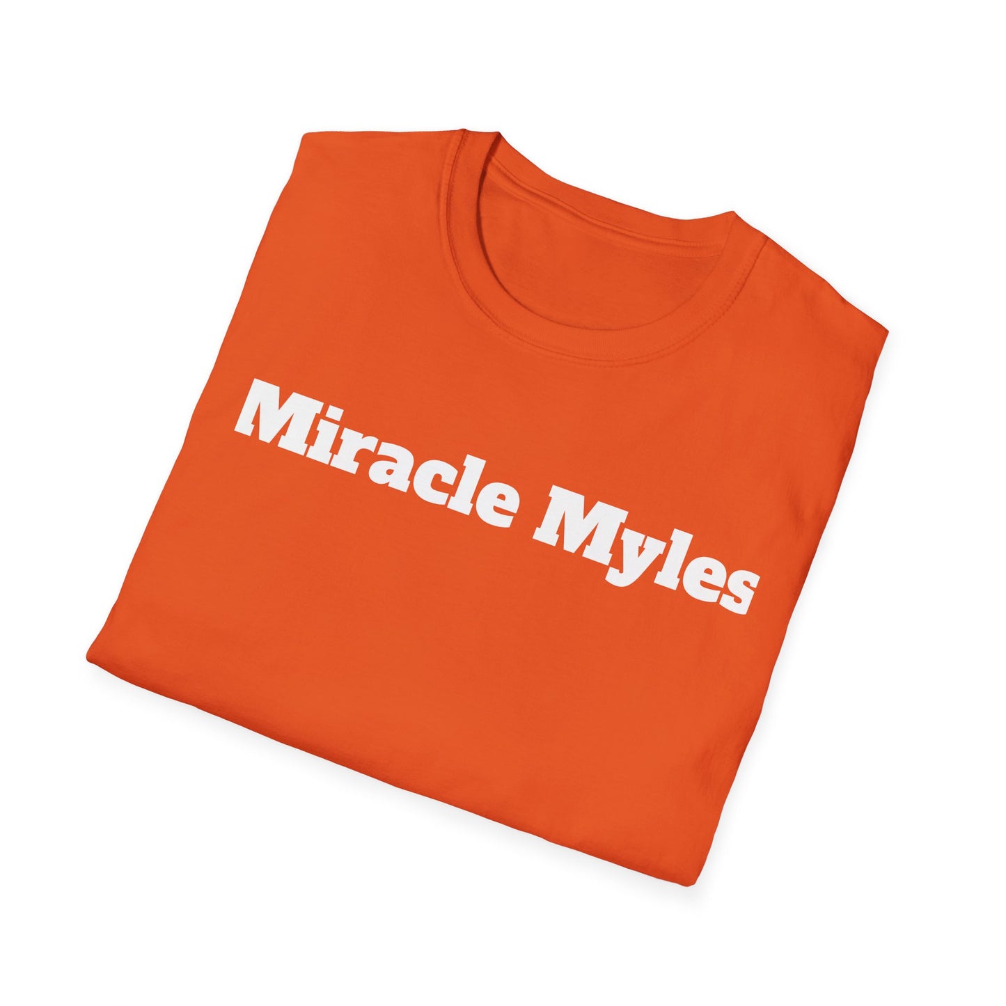 Miracle Myles unisex T-Shirt- no scripture