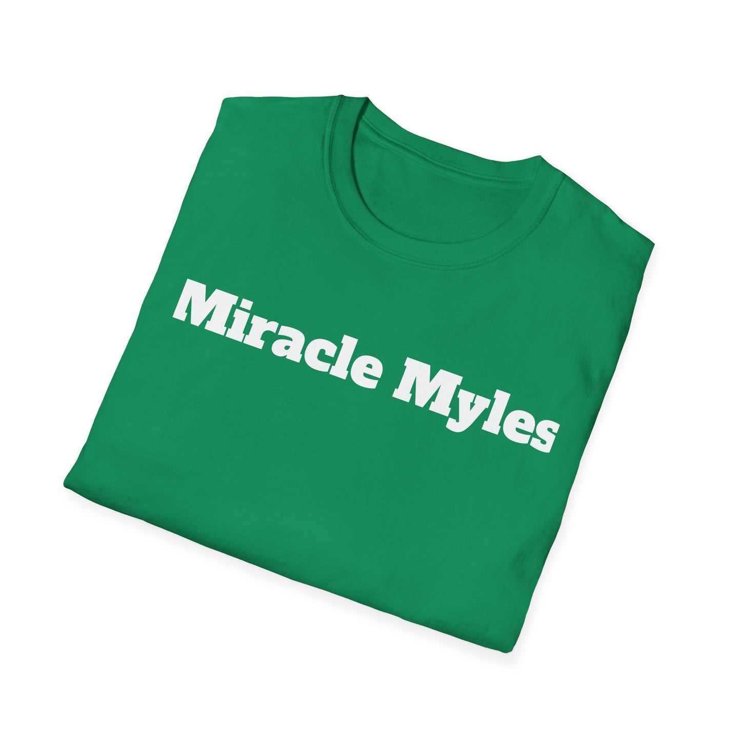 Miracle Myles unisex T-Shirt- no scripture