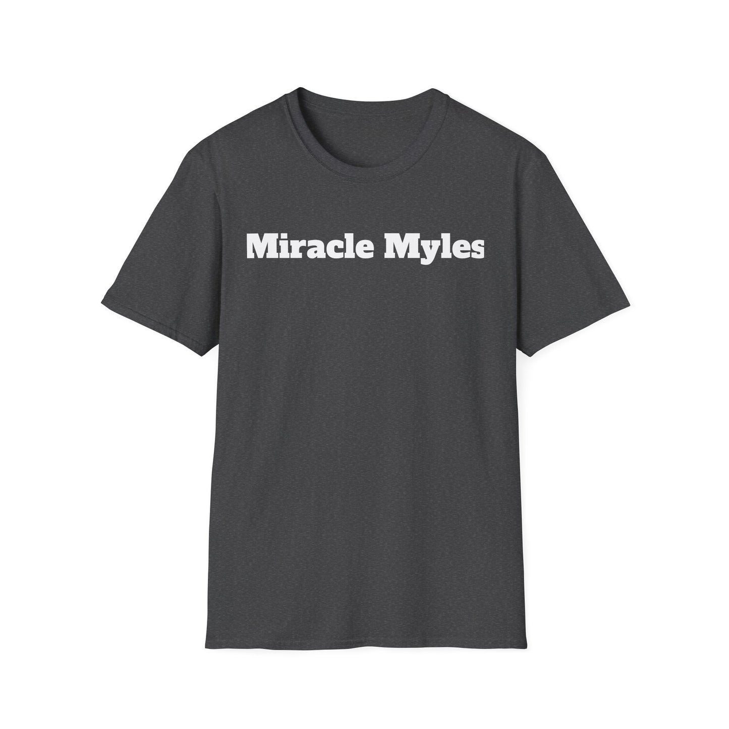 Miracle Myles unisex T-Shirt- no scripture