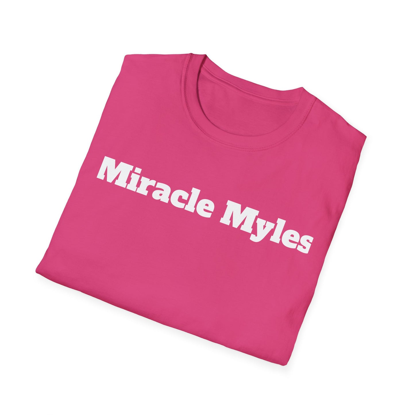 Miracle Myles unisex T-Shirt- no scripture