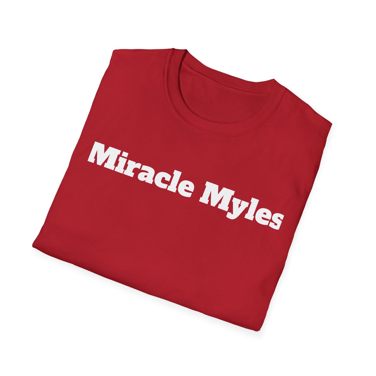 Miracle Myles unisex T-Shirt- no scripture