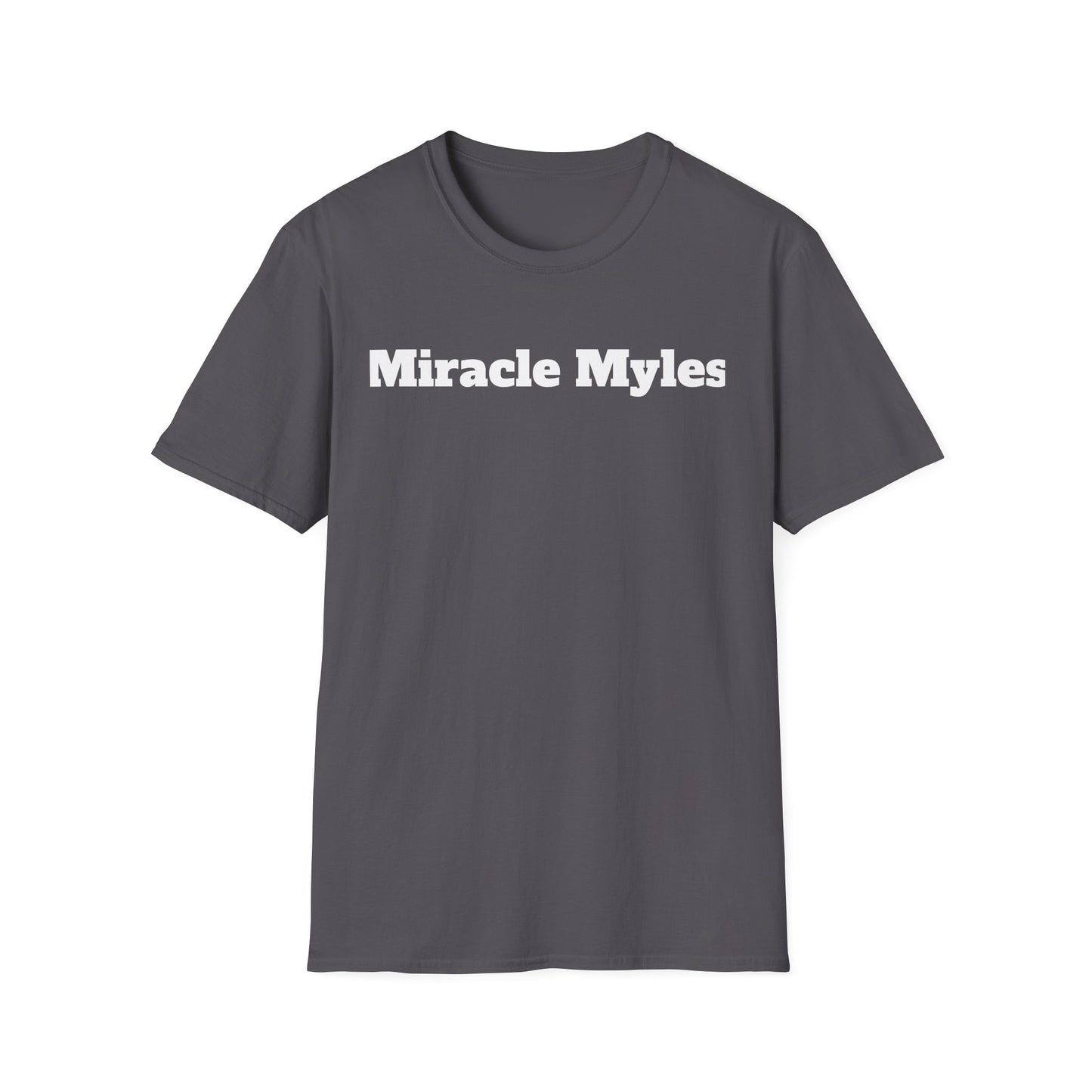 Miracle Myles unisex T-Shirt- no scripture