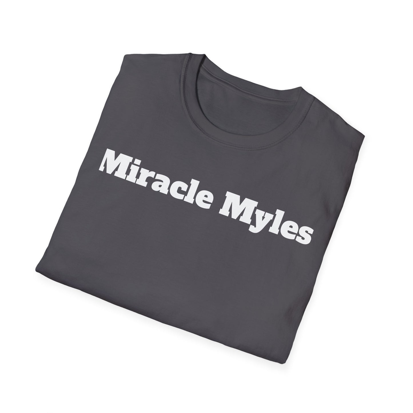 Miracle Myles Unisex T-Shirt W/ Scripture