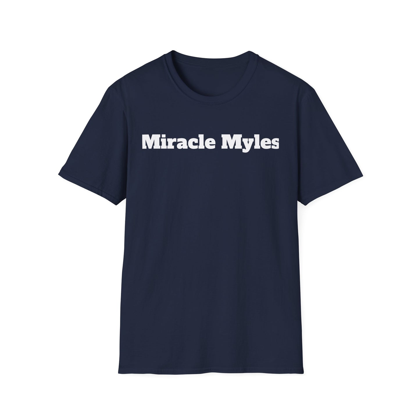 Miracle Myles unisex T-Shirt- no scripture