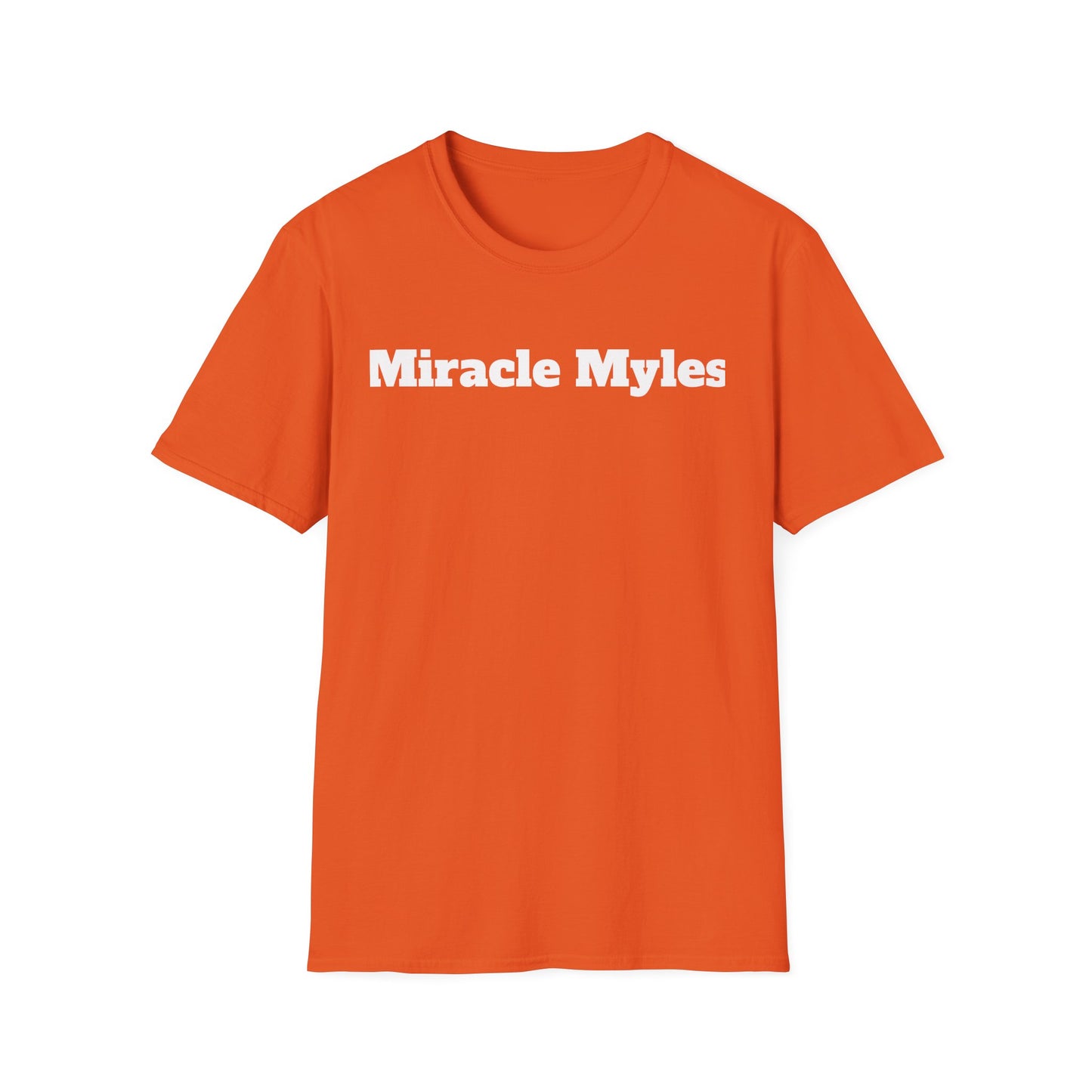 Miracle Myles unisex T-Shirt- no scripture