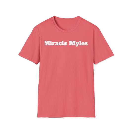 Miracle Myles Unisex T-Shirt W/ Scripture