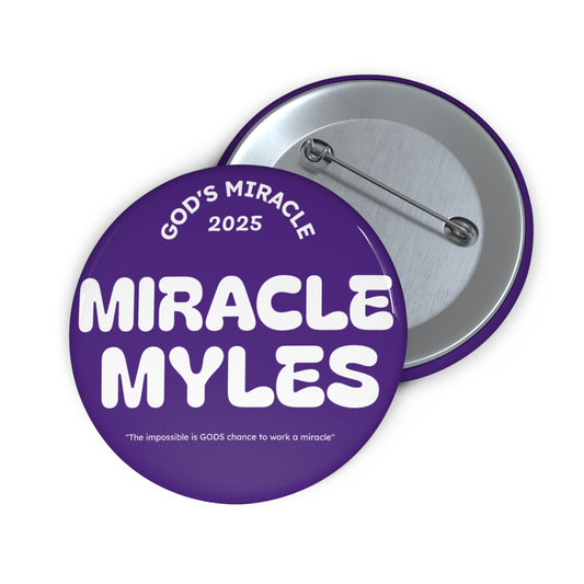 Miracle Myles -Miracle Pin