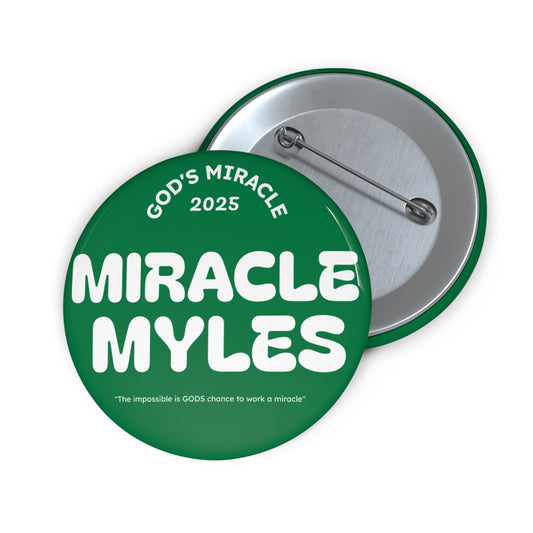 Miracle Myles -Miracle Pin