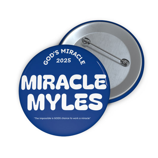 Miracle Myles -Miracle Pin