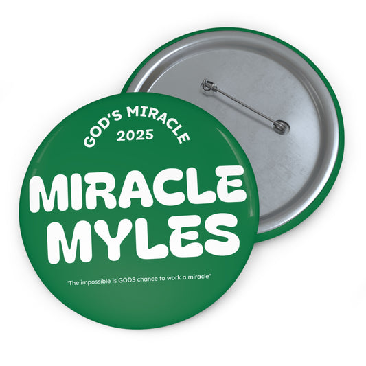Miracle Myles -Miracle Pin
