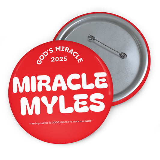 Miracle Myles -Miracle Pin